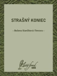 Strašný koniec - Romány Strašný koniec