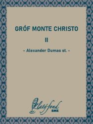 Gróf Monte Christo II - Klasická literatura Gróf Monte Christo II