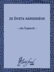 Zo života národného - Romány Zo života národného