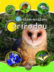 Krížom-krážom prírodou - Přírodní vědy Krížom-krážom prírodou