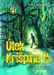 Útek Krišpína N. - Ivona Březinová - Mystika Útek Krišpína N.