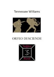 Orfeo desciende - Tennessee Williams - Umění, kultura a řemesla Orfeo desciende
