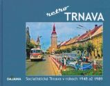 Trnava - retro - Dějiny, fakta a historie Trnava - retro