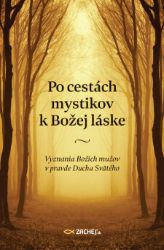 Po cestách mystikov k Božej láske