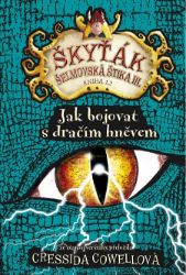Jak bojovat s dračím hněvem - Cressida Cowell - Pro děti a mládež Jak bojovat s dračím hněvem