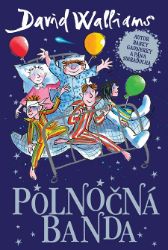 Polnočná banda - David Walliams - Pro děti a mládež Polnočná banda