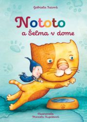 Nototo a šelma v dome - Pro děti a mládež Nototo a šelma v dome