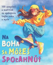 Na Boha sa môžeš spoľahnúť - Filozofie a náboženství Na Boha sa môžeš spoľahnúť