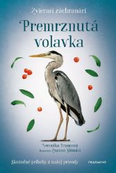 Zvierací záchranári - Premrznutá volavka - Pro děti a mládež Zvierací záchranári - Premrznutá volavka
