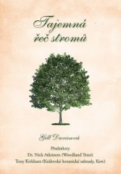 Tajemná řeč stromů - Přírodní vědy Tajemná řeč stromů