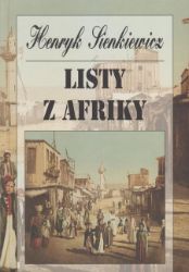 Listy z Afriky - Henryk Sienkiewicz - Cestování Listy z Afriky