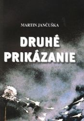 Druhé prikázanie - Společenská próza Druhé prikázanie