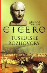 Tuskulské rozhovory - Společenské a humanitní vědy Tuskulské rozhovory