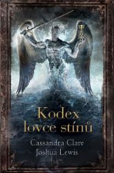 Kodex lovce stínů - Fantasy Kodex lovce stínů