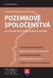 Pozemkové spoločenstvá po novele bez chýb, pokút a penále - Právo a zákony Pozemkové spoločenstvá po novele bez chýb, pokút a penále