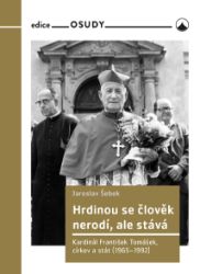 Hrdinou se člověk nerodí, ale stává - Jaroslav Šebek - Filozofie a náboženství Hrdinou se člověk nerodí, ale stává