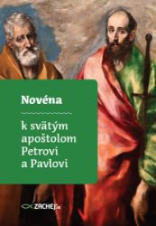 Novéna k svätým apoštolom Petrovi a Pavlovi - Filozofie a náboženství Novéna k svätým apoštolom Petrovi a Pavlovi