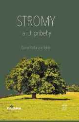 Stromy a ich príbehy - Cestování Stromy a ich príbehy