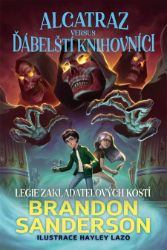 Legie Zakladatelových kostí - Brandon Sanderson - Fantasy Legie Zakladatelových kostí