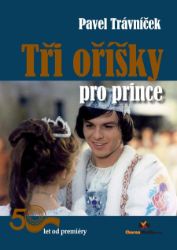 Tři oříšky pro prince - Dějiny, fakta a historie Tři oříšky pro prince