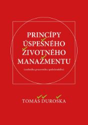 Princípy úspešného životného manažmentu - Komunikace Princípy úspešného životného manažmentu