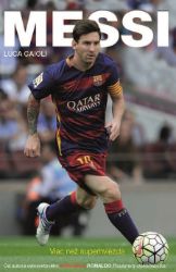 Messi - Vzpomínky a biografie Messi