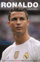 Ronaldo - Posadnutý dokonalosťou - Vzpomínky a biografie Ronaldo - Posadnutý dokonalosťou