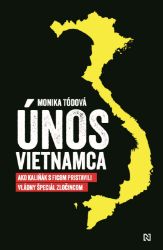 Únos Vietnamca - Publicistika Únos Vietnamca - Embargo, nespúšťať