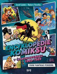 Encyklopedie komiksu v Československu 1945 - 1989, 2. díl - Umění, kultura a řemesla Encyklopedie komiksu v Československu 1945 - 1989, 2. díl