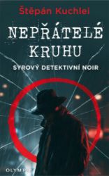 Nepřátelé kruhu - Krimi a detektivky Nepřátelé kruhu
