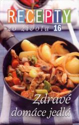 Recepty zo života 16 - Kuchařky Recepty zo života 16