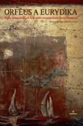 Orfeus a Eurydika - Dějiny, fakta a historie Orfeus a Eurydika