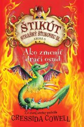 Ako zmeniť dračí osud - Cressida Cowell - Pro děti a mládež Ako zmeniť dračí osud