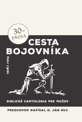 30-dňová cesta bojovníka - Filozofie a náboženství 30-dňová cesta bojovníka