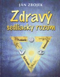 Zdravý sedliacky rozum - Osobní rozvoj Zdravý sedliacky rozum