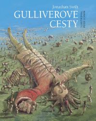 Gulliverove cesty - Jonathan Swift - Pro děti a mládež Gulliverove cesty