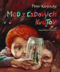 Med z ľadových kvetov - Romány Med z ľadových kvetov
