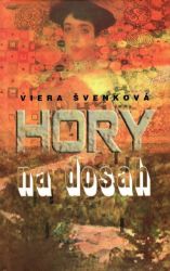 Hory na dosah - Povídky a novely Hory na dosah