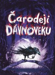 Čarodeji dávnoveku - Cressida Cowell - Mystika Čarodeji dávnoveku