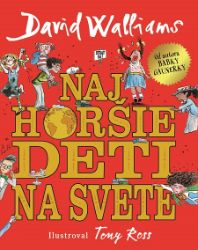 Najhoršie deti na svete - David Walliams - Pro děti a mládež Najhoršie deti na svete