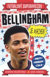 Bellingham je macher! - Sport & hry Bellingham je macher!