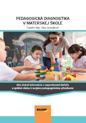 Pedagogická diagnostika v MŠ - Naučná a odborná Pedagogická diagnostika v MŠ