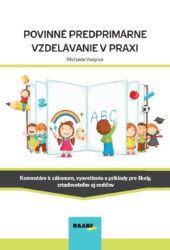 Povinné predprimárne vzdelávanie v praxi - Naučná a odborná Povinné predprimárne vzdelávanie v praxi