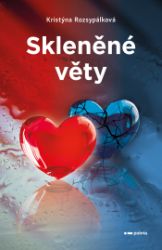 Skleněné věty - Poezie a dramatizace Skleněné věty