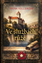Ve službách růže - Romantické Ve službách růže