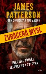 Zvrácená mysl - Šokující příběh Jeffreyho Epsteina - James Patterson - Thrillery Zvrácená mysl - Šokující příběh Jeffreyho Epsteina