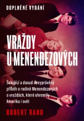 Vraždy u Menendezových - Vzpomínky a biografie Vraždy u Menendezových