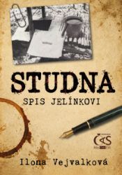 Studna - Spis Jelínkovi - Publicistika Studna - Spis Jelínkovi