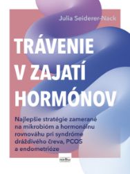 Trávenie v zajatí hormónov