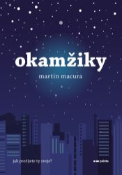 Okamžiky - Romány Okamžiky